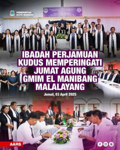 Wakil Wali Kota Manado Hadiri Ibadah Jumat Agung, Tegaskan Makna Kasih dan Pengorbanan
