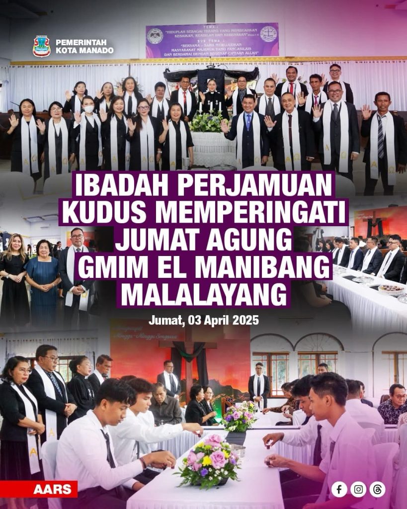 Wakil Wali Kota Manado Hadiri Ibadah Jumat Agung, Tegaskan Makna Kasih dan Pengorbanan