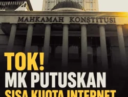 MK Tegaskan Sisa Kuota Internet Tak Boleh Hangus, Perlindungan Hak Konsumen Kian Menguat