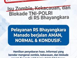 RS Bhayangkara Manado Tegaskan Isu Zombie dan Blokade TNI-Polri Tidak Benar, Pelayanan Tetap Normal